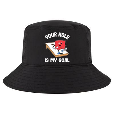 Your Hole Is My Goal Corn Hole Bean Bag Sarcastic Cornhole Cool Comfort Performance Bucket Hat