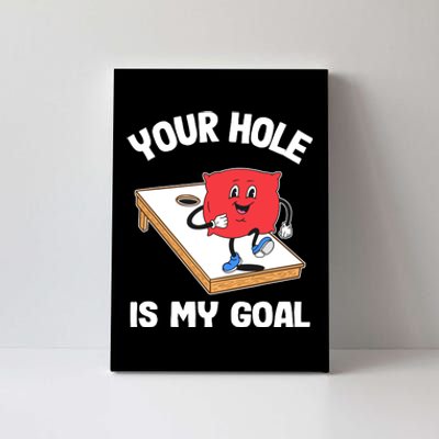 Your Hole Is My Goal Corn Hole Bean Bag Sarcastic Cornhole Canvas