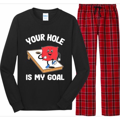 Your Hole Is My Goal Corn Hole Bean Bag Sarcastic Cornhole Long Sleeve Pajama Set