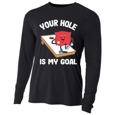 Your Hole Is My Goal Corn Hole Bean Bag Sarcastic Cornhole Cooling Performance Long Sleeve Crew