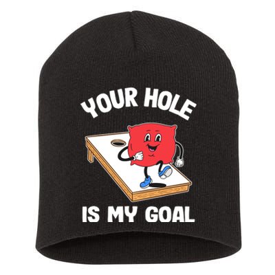 Your Hole Is My Goal Corn Hole Bean Bag Sarcastic Cornhole Short Acrylic Beanie