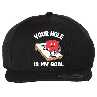 Your Hole Is My Goal Corn Hole Bean Bag Sarcastic Cornhole Wool Snapback Cap