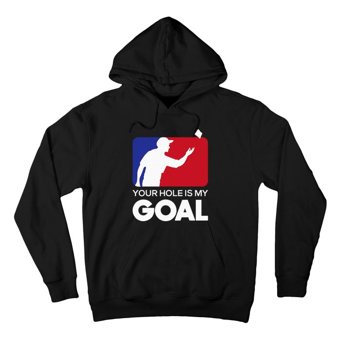 Your Hole Is My Goal Funny Cornhole Player Bean Bag Game Hoodie