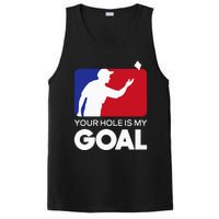 Your Hole Is My Goal Funny Cornhole Player Bean Bag Game PosiCharge Competitor Tank