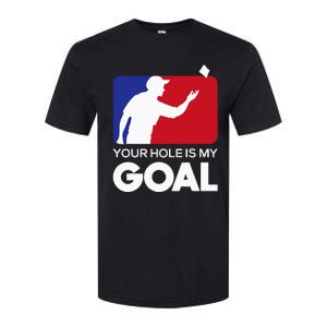 Your Hole Is My Goal Funny Cornhole Player Bean Bag Game Softstyle CVC T-Shirt