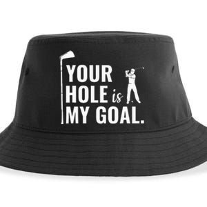 Your Hole Is My Goal Funny Golf Sport Gift Sustainable Bucket Hat