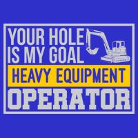 Your Hole Is My Goal Heavy Equipt Operator Excavator Gift 16 in Basic Backpack