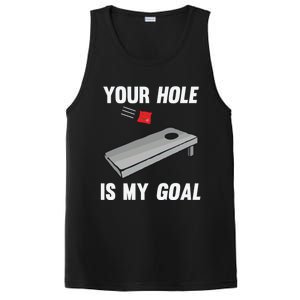 Your Hole Is My Goal Inappropriate Phrase Funny Gift PosiCharge Competitor Tank