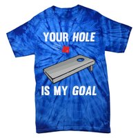 Your Hole Is My Goal Inappropriate Phrase Funny Gift Tie-Dye T-Shirt