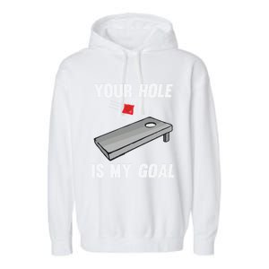 Your Hole Is My Goal Inappropriate Phrase Funny Gift Garment-Dyed Fleece Hoodie