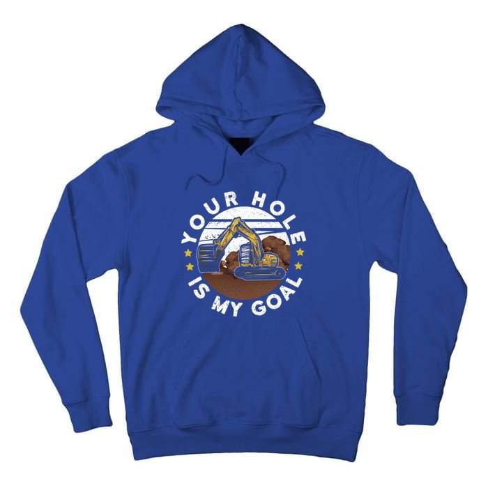 Your Hole Is My Goal Meaningful Gift Tall Hoodie