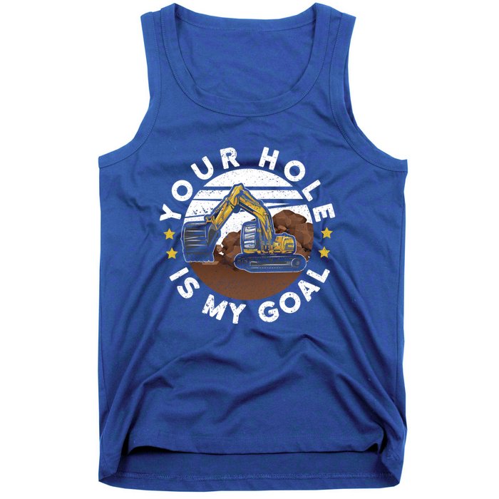 Your Hole Is My Goal Meaningful Gift Tank Top