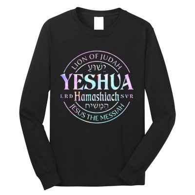 Yeshua Hamashiach Jesus The Messiah Lion Of Judah Tie Dye Long Sleeve Shirt