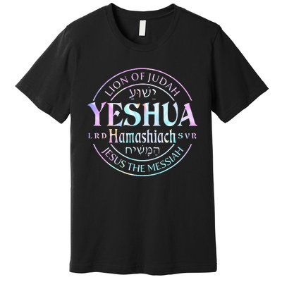 Yeshua Hamashiach Jesus The Messiah Lion Of Judah Tie Dye Premium T-Shirt