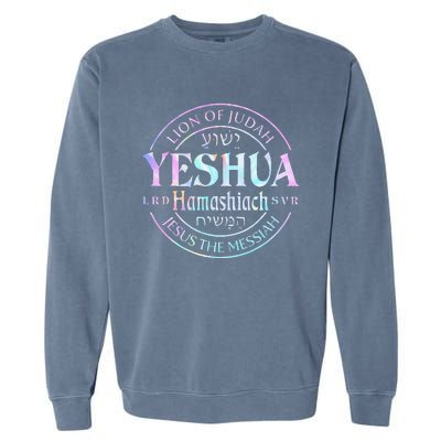 Yeshua Hamashiach Jesus The Messiah Lion Of Judah Tie Dye Garment-Dyed Sweatshirt