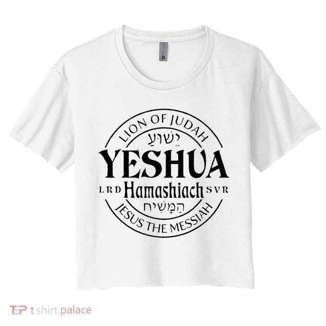 Yeshua Hamashiach Jesus The Messiah Lion Of Judah Christian Crop Top