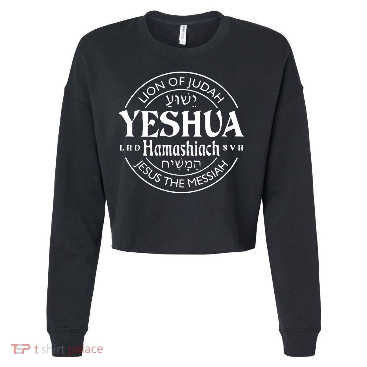 Yeshua Hamashiach Jesus The Messiah Lion Of Judah Christian Cropped Pullover Crew