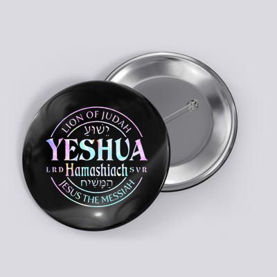 Yeshua Hamashiach Jesus The Messiah Lion Of Judah Tie Dye Button
