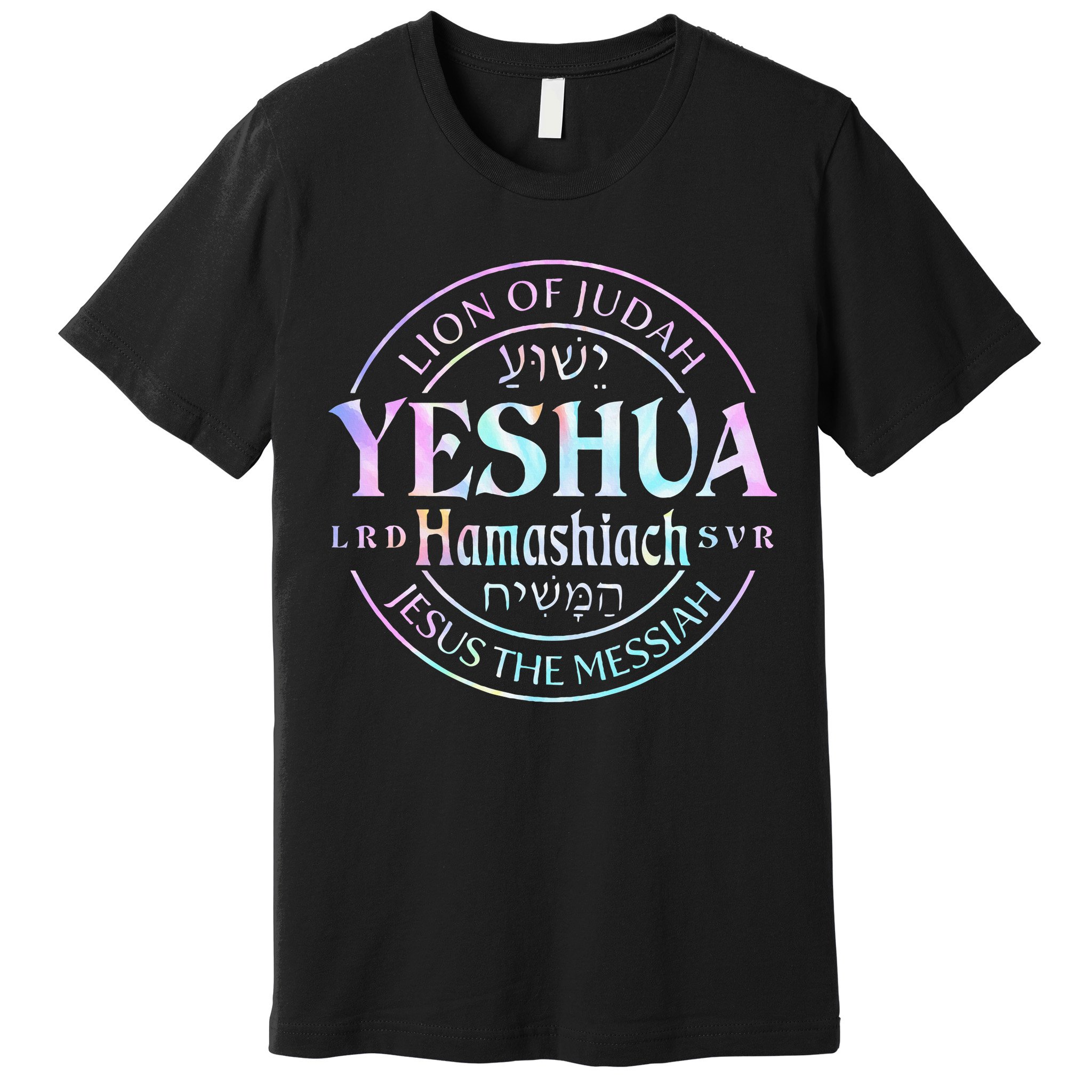 Yeshua Hamashiach Jesus The Messiah Lion Of Judah Tie Dye Premium T-Shirt
