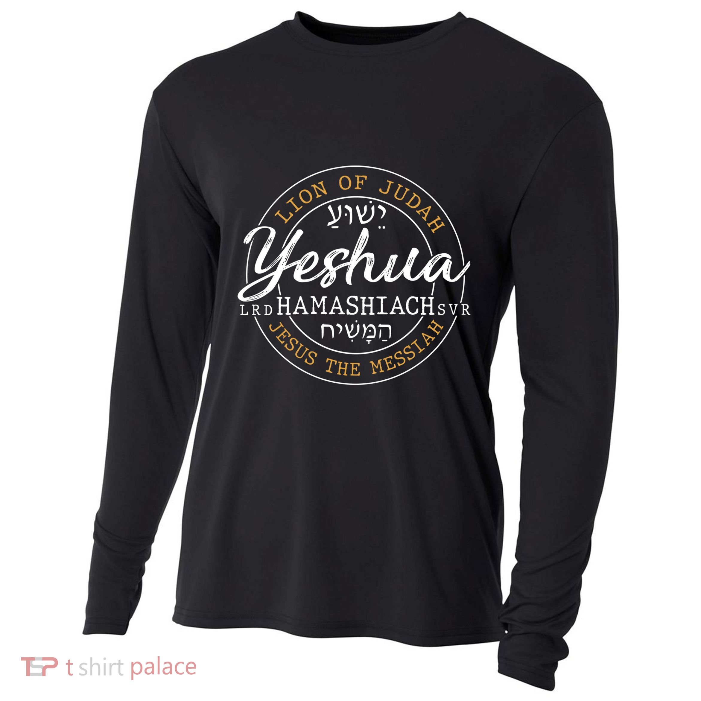 Yeshua Hamashiach Jesus The Messiah Hebrew Lion Of Judah Funny Gift Cooling Performance Long Sleeve Crew
