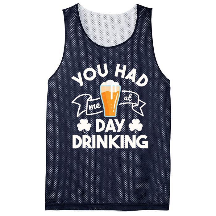 You Had Me At Day Drinking Beer Funny St Patrick's Day Mesh Reversible Basketball Jersey Tank