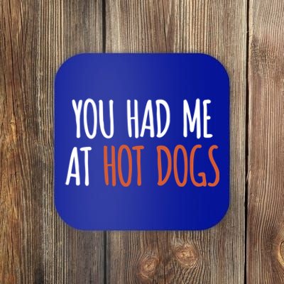 You Had Me At Hot Dogs Funny Food Gift Coaster