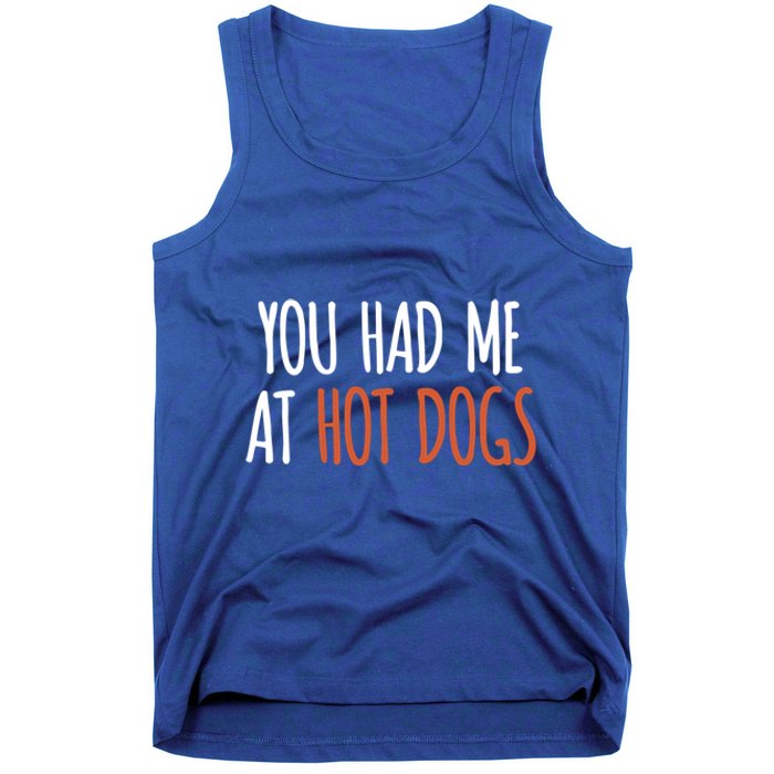 You Had Me At Hot Dogs Funny Food Gift Tank Top