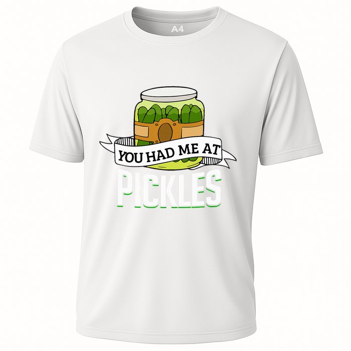 You Had Me At Pickles Funny Pickle Lover Food Quote Cooling Performance Crew T-Shirt