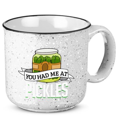 You Had Me At Pickles Funny Pickle Lover Food Quote 15oz Campfire Ceramic Mug
