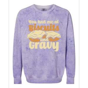 You Had Me At Biscuits And Gravy Meaningful Gift Breakfast Country Food Great Colorblast Crewneck Sweatshirt