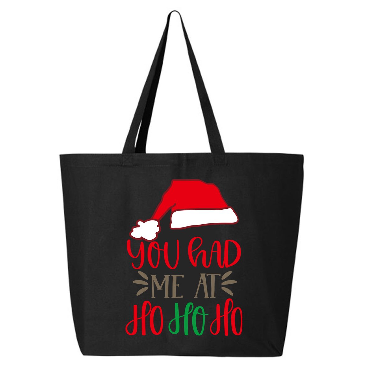 You Had Me At Ho Ho Ho 25L Jumbo Tote