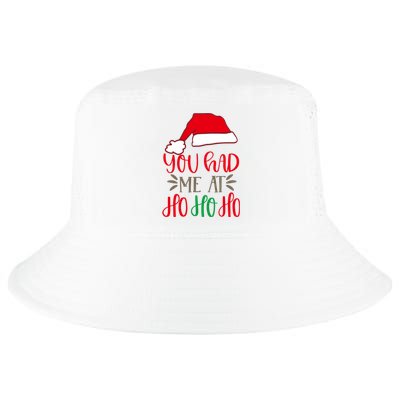 You Had Me At Ho Ho Ho Cool Comfort Performance Bucket Hat