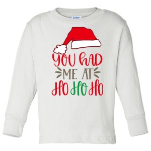 You Had Me At Ho Ho Ho Toddler Long Sleeve Shirt