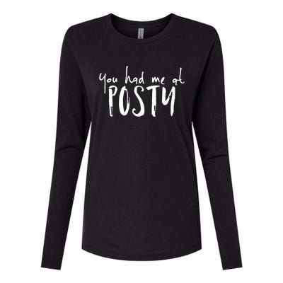 You Had Me At Posty Womens Cotton Relaxed Long Sleeve T-Shirt