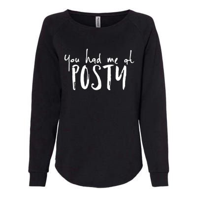 You Had Me At Posty Womens California Wash Sweatshirt