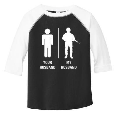 Your Husband My Husband Funny Soldier Military Toddler Fine Jersey T-Shirt