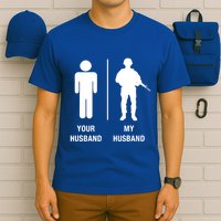Your Husband My Husband Funny Soldier Military T-Shirt