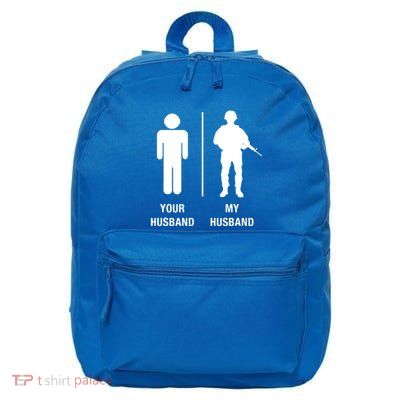 Your Husband My Husband Funny Soldier Military 16 in Basic Backpack