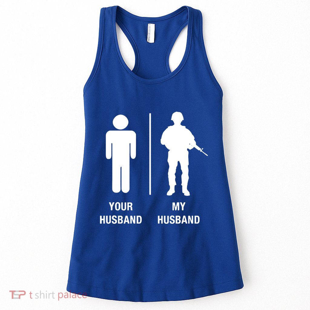 Your Husband My Husband Funny Soldier Military Womens Tank Top