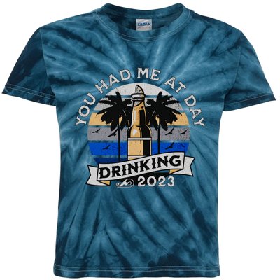 You Had Me At Day Drinking Beer Lover Drinking Buddies Beer Drinking Festival Kids Tie-Dye T-Shirt