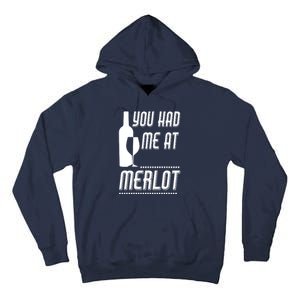 You Had Me At Merlot Tall Hoodie