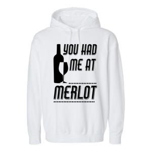 You Had Me At Merlot Garment-Dyed Fleece Hoodie