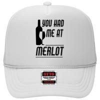 You Had Me At Merlot High Crown Mesh Back Trucker Hat