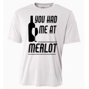 You Had Me At Merlot Cooling Performance Crew T-Shirt