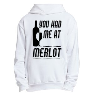 You Had Me At Merlot Urban Pullover Hoodie