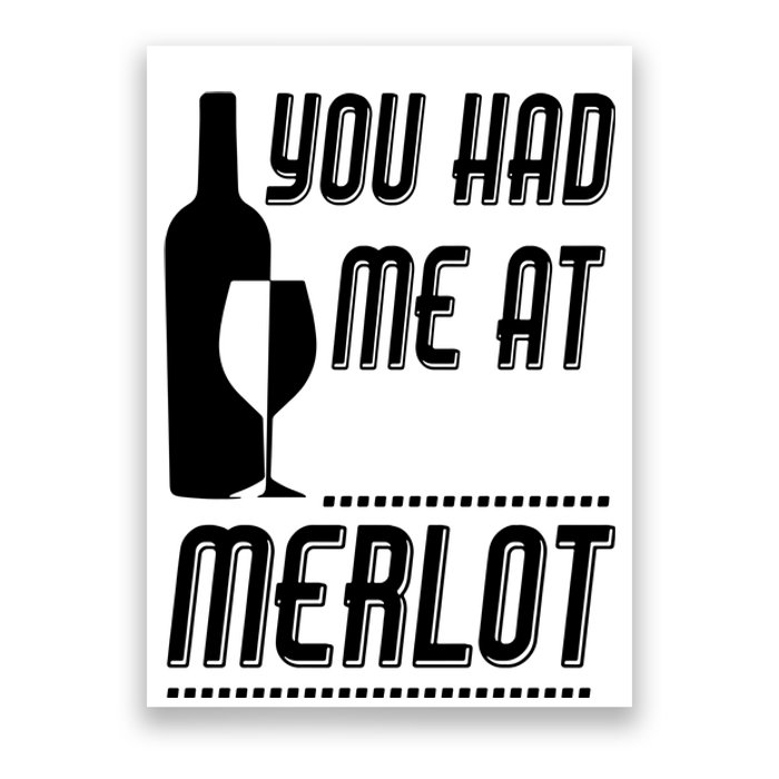 You Had Me At Merlot Poster