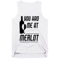 You Had Me At Merlot Tank Top