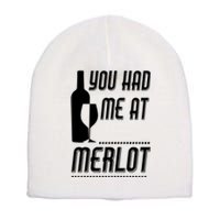 You Had Me At Merlot Short Acrylic Beanie