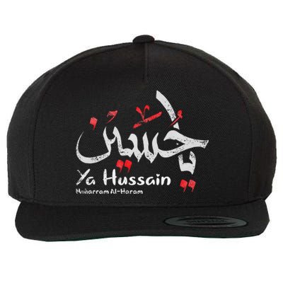 Ya Hussain Muharram Ashura Ya Hussain Wool Snapback Cap