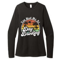 You Had Me At Day Drinking Funny Retro Beach Summer Gift Womens CVC Long Sleeve Shirt